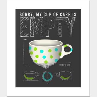 The Empty Cup of Care Posters and Art